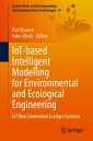 IoT-based Intelligent Modelling for Environmental and Ecological Engineering