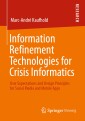 Information Refinement Technologies for Crisis Informatics