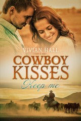Cowboy Kisses - Keep me