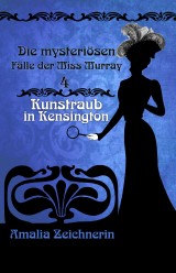 Die mysteriösen Fälle der Miss Murray: Kunstraub in Kensington