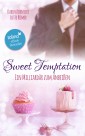 Sweet Temptation - Ein Milliardär zum Anbeißen