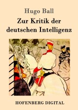 Zur Kritik der deutschen Intelligenz