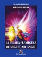 La Espada Flamígera de Miguel Arcángel