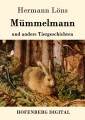 Mümmelmann und andere Tiergeschichten