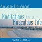 Meditations for a Miraculous Life