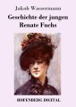 Geschichte der jungen Renate Fuchs