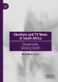 Elections and TV News in South Africa