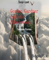 Gorden Gardner und die Fabelwesen