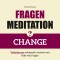 Fragenmeditation - CHANGE