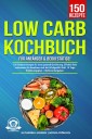 Low Carb Kochbuch für Anfänger & Berufstätige!