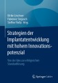 Strategien der Implantatentwicklung mit hohem Innovationspotenzial