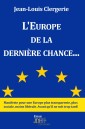 L'Europe de la dernière chance...