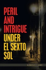 Peril and Intrigue Under El Sexto Sol