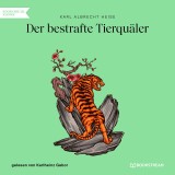 Der bestrafte Tierquäler