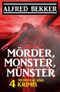 Mörder, Monster, Münster: 4 Münsterland Krimis