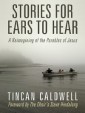 Stories for Ears to Hear