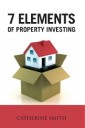 7 Elements of Property Investing