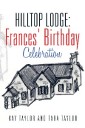Hilltop Lodge: Frances' Birthday Celebration