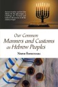 Our Common Manners and Customs as Hebrew Peoples
