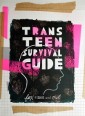 Trans Teen Survival Guide