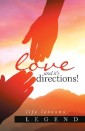 Love and It's Directions!