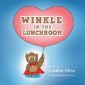 Winkle in the Lunchroom