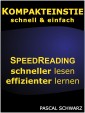 Kompakteinstieg: schnell & einfach Speedreading - schneller lesen, effizienter lernen