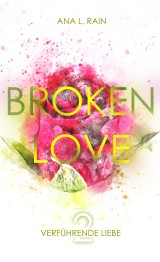 Broken Love: Verführende Liebe