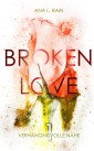 Broken Love: Verhängnisvolle Nähe