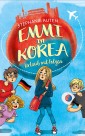 Emmi in Korea 1: Urlaub mit Folgen