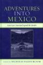 Adventures into Mexico