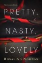 Pretty, Nasty, Lovely