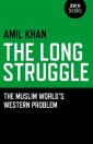Long Struggle: The Muslim Worlds Western
