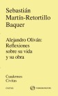 Alejandro Oliván: Reflexiones sobre su vida y su obra