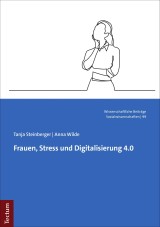 Frauen, Stress und Digitalisierung 4.0