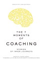 The 7 Moments of Coaching