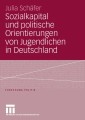 Sozialkapital und politische Orientierungen von Jugendlichen in Deutschland
