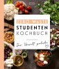 Das Zero-Waste-Studentenkochbuch - Der Umwelt zuliebe