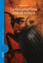 La metamorfosis y otros relatos