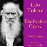 Leo Tolstoi: Die beiden Greise