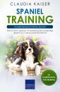 Spaniel Training: Hundetraining für Deinen Spaniel