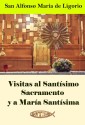 Visitas al Santísimo Sacramento y a María Santísima