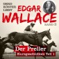 Gerd Köster liest Edgar Wallace Der Preller