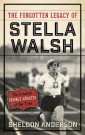 The Forgotten Legacy of Stella Walsh