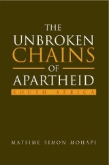 The Unbroken Chains of Apartheid