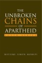 The Unbroken Chains of Apartheid