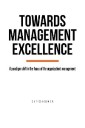 Towards Management Excellence