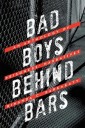 Bad Boys Behind Bars
