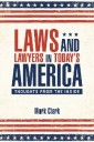 Laws and Lawyers in Today'S America