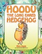 Hoodu the Long Eared Hedgehog